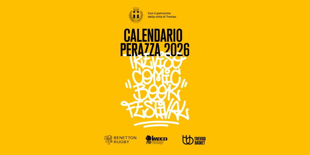 Calendario Perazza e Treviso Comic Book Festival: una collaborazione inedita